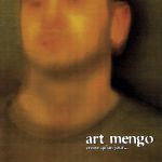 Art MENGO - Croire qu‘un jour